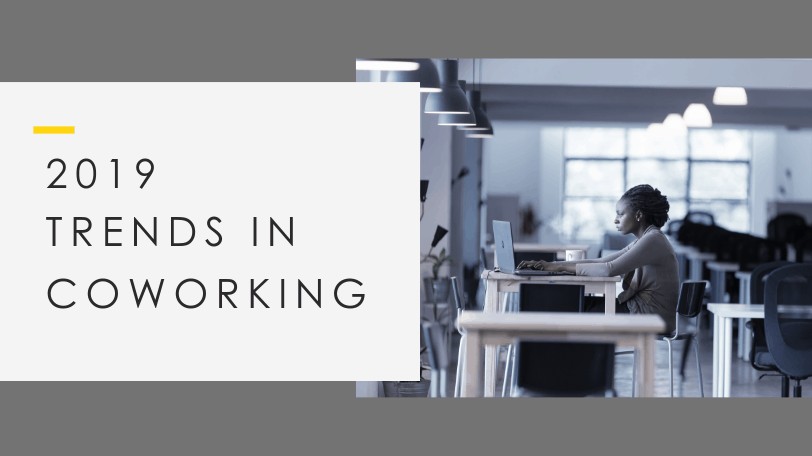 Coworking Trends 2019: How coworking concept is changing workplaces
