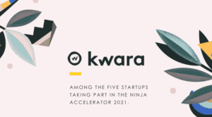 The NINJA Accelerator 2021 // Kwara Selected in 1st Cohort