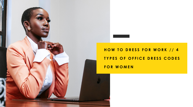 4 Types of Office Dress Code for Women