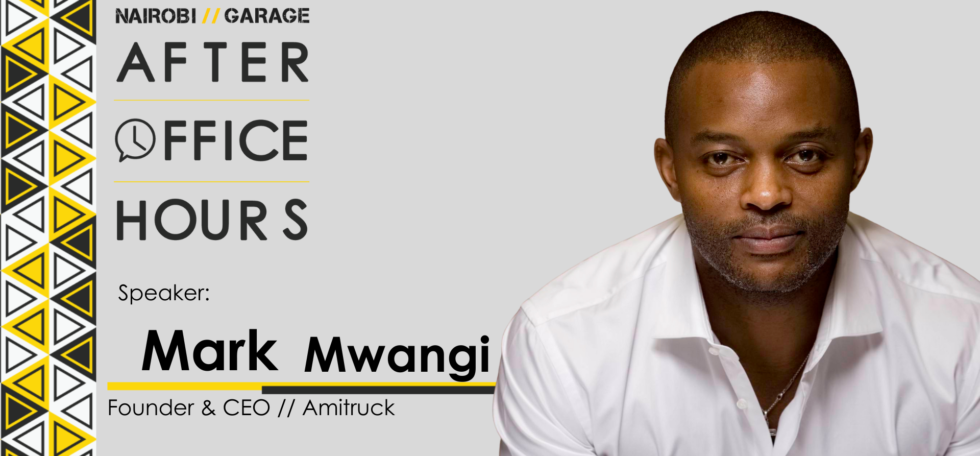 After Office Hours with Mark Mwangi CEO Amitruck
