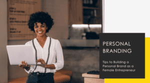 personal brand female entrepreneur nairobi garage