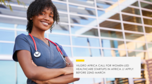 Vilgro Africa Healthcare startups call